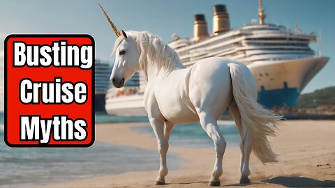 20 Cruise Myths You Should Stop Believing