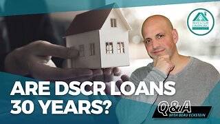 Are DSCR loans 30 years?