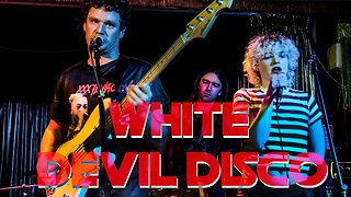 White Devil Disco Live at The Ivyhouse