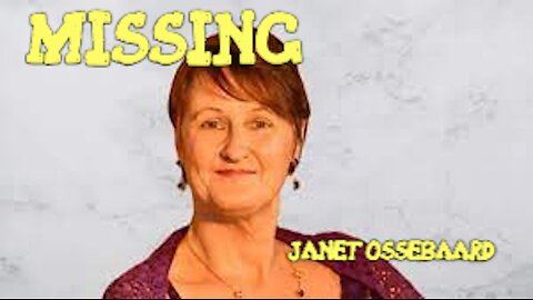 JANET OSSEBAARD MISSING - The Voice From "The Fall of the Cabal"