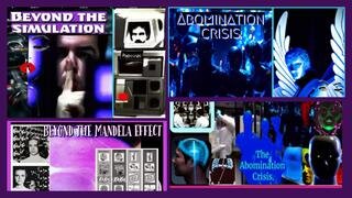 THE MANDELA EFFECT/BEYOND THE SIM & ABOMINATION CRISIS