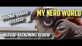 Ahsoka Trailer Drops, MI: Dead Reckoning Review