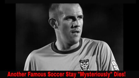 Another Soccer Star Mysteriously Dies May 31st 2022!