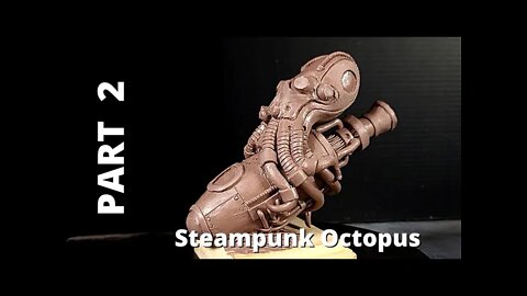 Steampunk Octopus | Part 2: Building out the Octopus