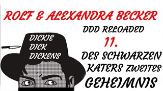 KRIMI Hörspiel - Dickie Dick Dickens Reloaded (11) - DES SCHWARZEN KATERS ZWEITES GEHEIMNIS