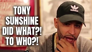 MUST WATCH: Tony Sunshine ALLEGEDLY Did WHAT To WHO?! [Cuban Link Part 19]