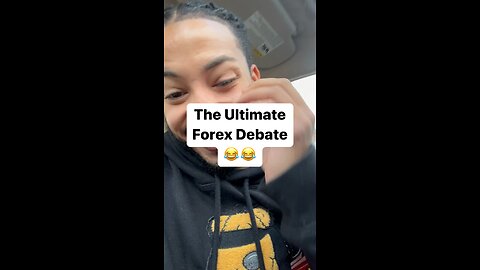 The Ultimate Forex Debate 😂