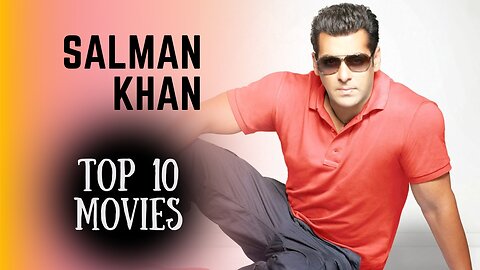 Top 10 Highest Grossing Movies Of Salman Khan | Salman Khan Best Movies