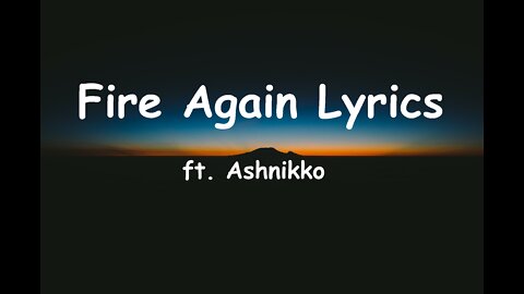 VALORANT - Fire Again (ft. Ashnikko) (Lyrics) (VALORANT Champions 2022)