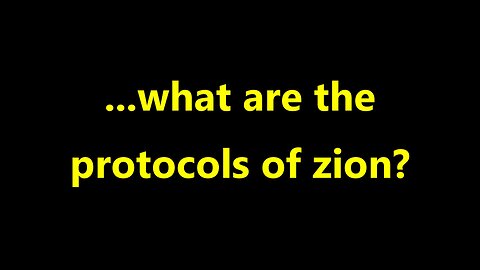 ...what are the protocols of zion?