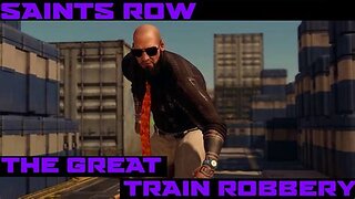 SAINTS ROW (BIG TRAIN ROBBERY) Mission