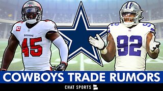 Cowboys Trade Rumors On Tyron Smith & Devin White