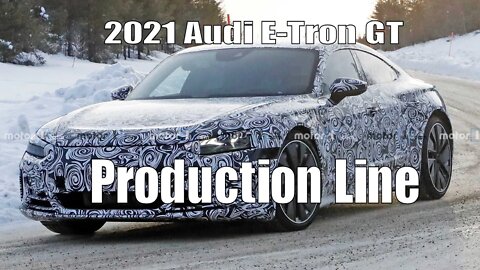 Production Line of The All New 2021 Audi e-Tron GT
