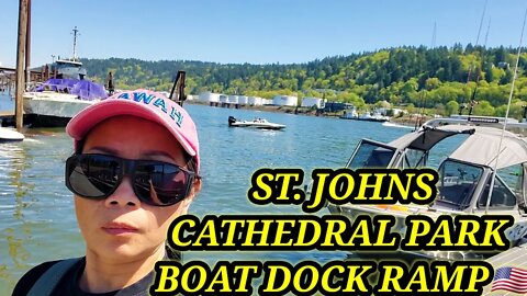 ST. JOHNS, OREGON CATHEDRAL PARK BOAT DOCK RAMP