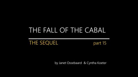 THE SEQUEL TO THE FALL OF THE CABAL - PART 15