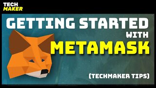 How to Get Started with Metamask - A Step by Step Guide | Techmaker Tips