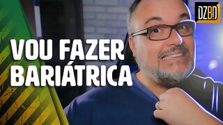 CRIEI CORAGEM E DECIDI FAZER A BARIÁTRICA - Bypass Gástrico