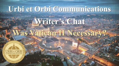 Was Vatican II Necessary? ITV Writer's Chat with Dr. Peter Kwasniewski: Part 3