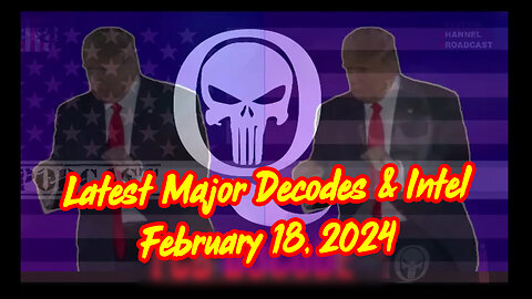 Q Drop ~ Latest Major Decodes & Intel Feb 12 > Scare Event