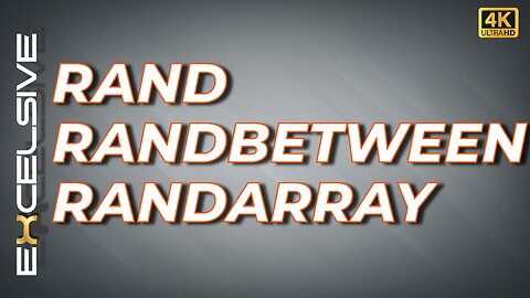 Excel Functions Explained: RAND, RANDBETWEEN, and RANDARRAY