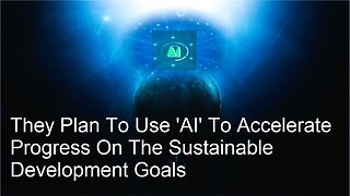 US State Dept. Plan To Use 'AI' To Accelerate Progress On The Sustainable Development Goals