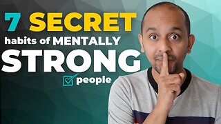7 habits of Mentally STRONG people
