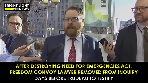 BREAKING: After Destroying Need for Emerg Act, Convoy Lawyer Removed Days Before Trudeau Testifies