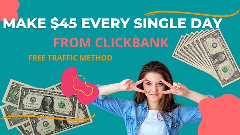 Clickbank Method -How To Make money Every Single Day With Free Traffic Source.