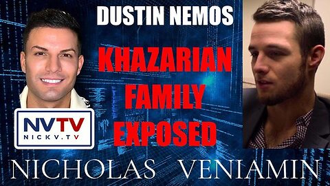 Dustin Nemos Exposes Khazarian Family!