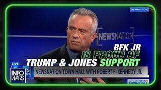 VIDEO: RFK JR Proud to Have Trump & Alex Jones' Support