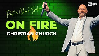 Chuck Salvo | 3.1.23 | Wednesday | On Fire Christian Church