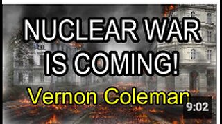 Nuclear War is Coming! | Dr Vernon Coleman