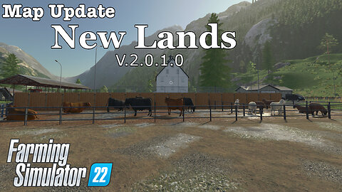 Map Update | New Lands | V.2.0.1.0 | Farming Simulator 22
