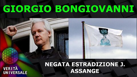 Giorgio Bongiovanni - Negata Estradizione di Julian Assange