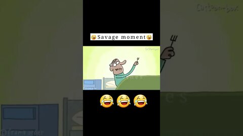 😂😎 savage cartoons moments 😎😂 #moments #ytshorts #funny #savage #cartoon .unny meme .Funny .