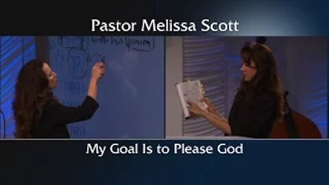 My Goal Is to Please God by Pastor Melissa Scott