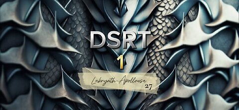 DSRT#1- Welcome Labrynth x Apollousa Strategies