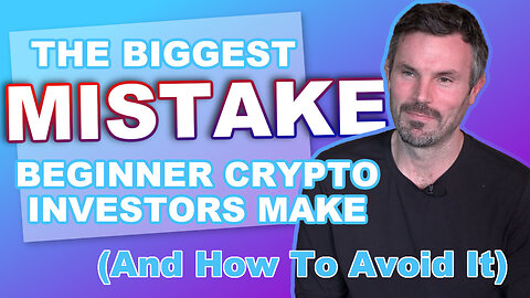 The Biggest MISTAKE Beginners Crypto Investors Make (And How to Avoid It)