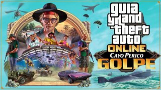 GTA Online - Guia Completo Golpe Cayo Perico Solo Atualizado