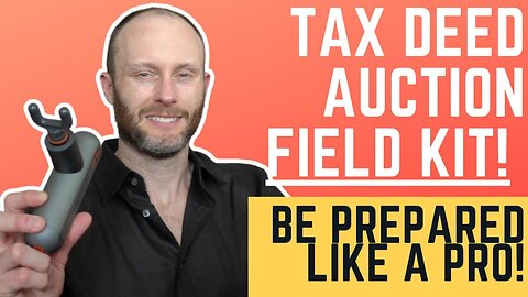 Tax Deed Auction Field Kit! (Crush Profits Like A Pro)