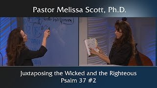 Psalm 37:23 Juxtaposing the Wicked and the Righteous - Part 2 of 3