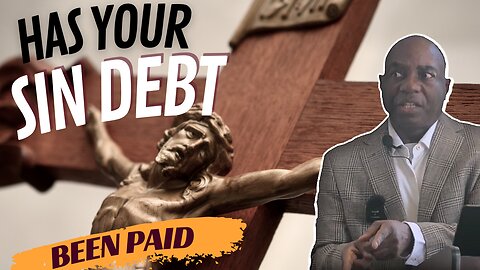 Has Your Sin Debt Been Paid ?