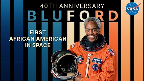 Guy Bluford, First African American in Space: 40 Years of Inspira