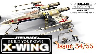 STAR WARS BUILD YOUR OWN X WING ISSUES 54/55