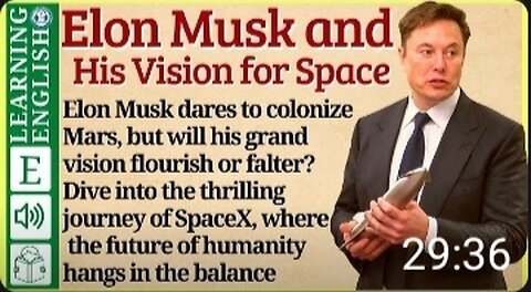 Elon Musk - ⭐The Visionary Pioneer Level: 3💯 (Graded Reader)🌟