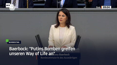 Baerbock: "Putins Bomben greifen unseren Way of Life an"