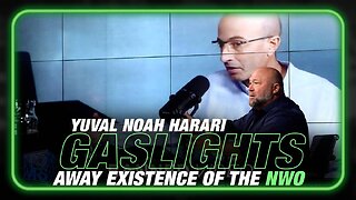 VIDEO: See Yuval Noah Harari Gaslight Away the Existence of the NWO