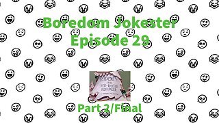 Boredom Jokester - Episode 29 - Rudolph the Red Nosed Reindeer - Part 2/Final