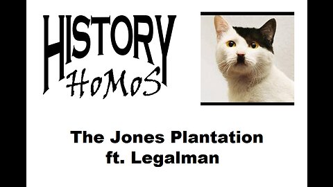 Ep. 172 - The Jones Plantation ft. Legalman