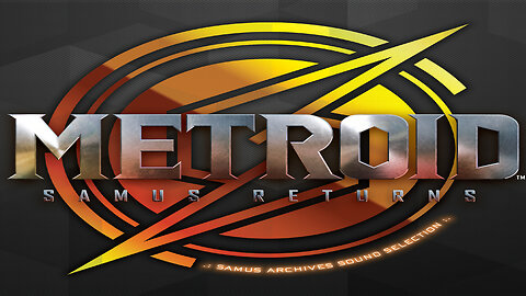Metroid Samus Returns - Samus Archives Sound Selection.